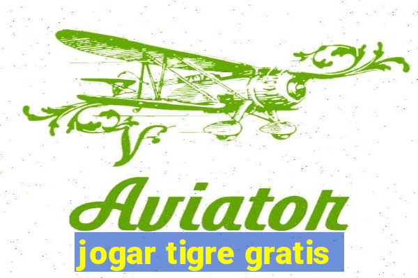 jogar tigre gratis